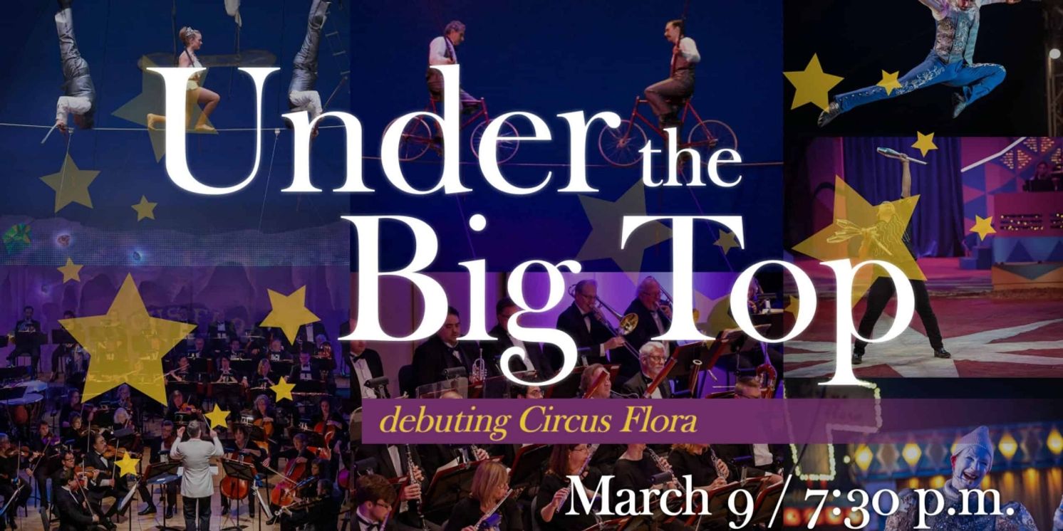 South Bend Symphony Performs UNDER THE BIG TOP in March  Image