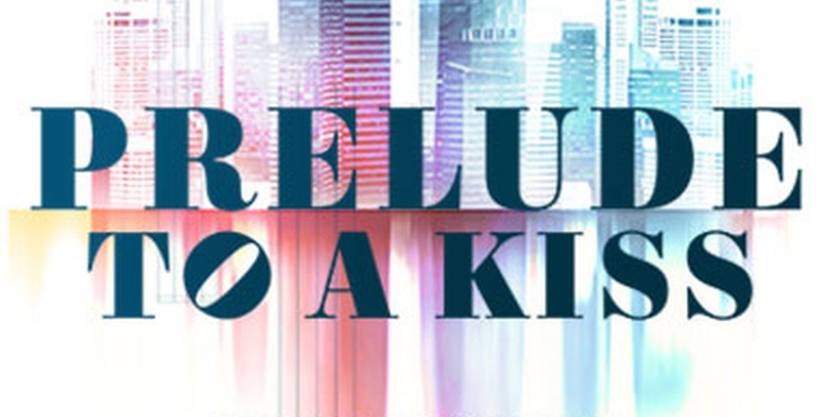 South Coast Repertory Performs PRELUDE TO A KISS in April