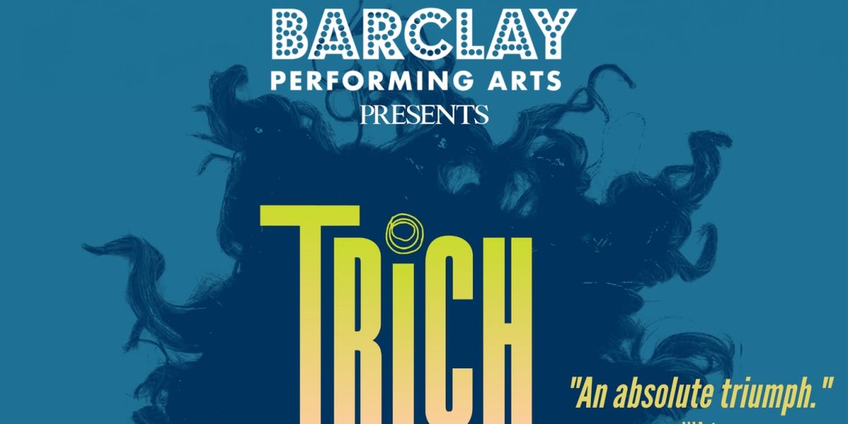 Southeast Regional Premiere Of TRICH to be Presented at BARCLAY Performing Arts