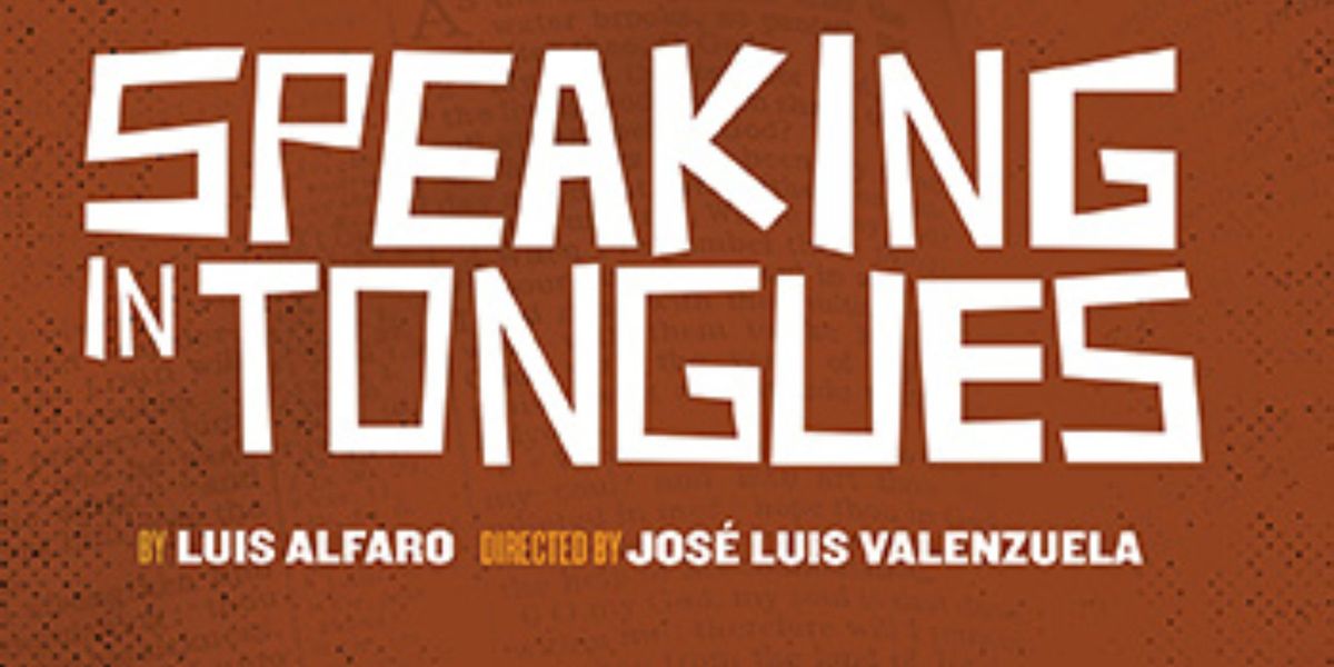 SPEAKING IN TONGUES to Open at The LATC
