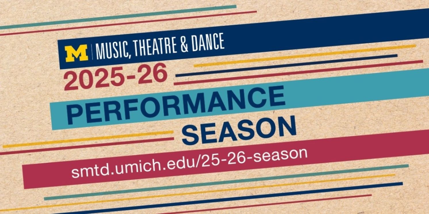 Special Offer: 2025 - 2026 SEASON at University of Michigan  Image