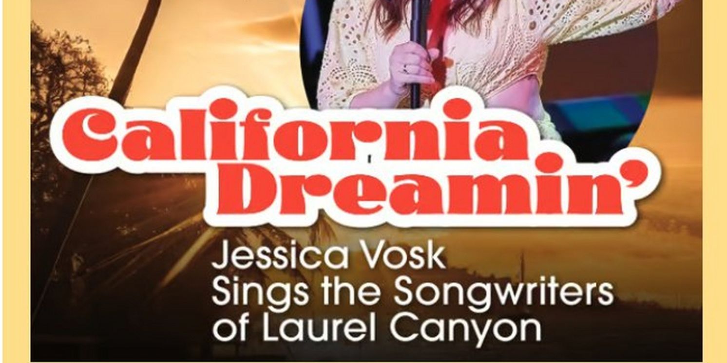 Special Offer: BROADWAY BIRTHDAYS/JESSICA VOSK at Segerstrom Center for the Arts  Image