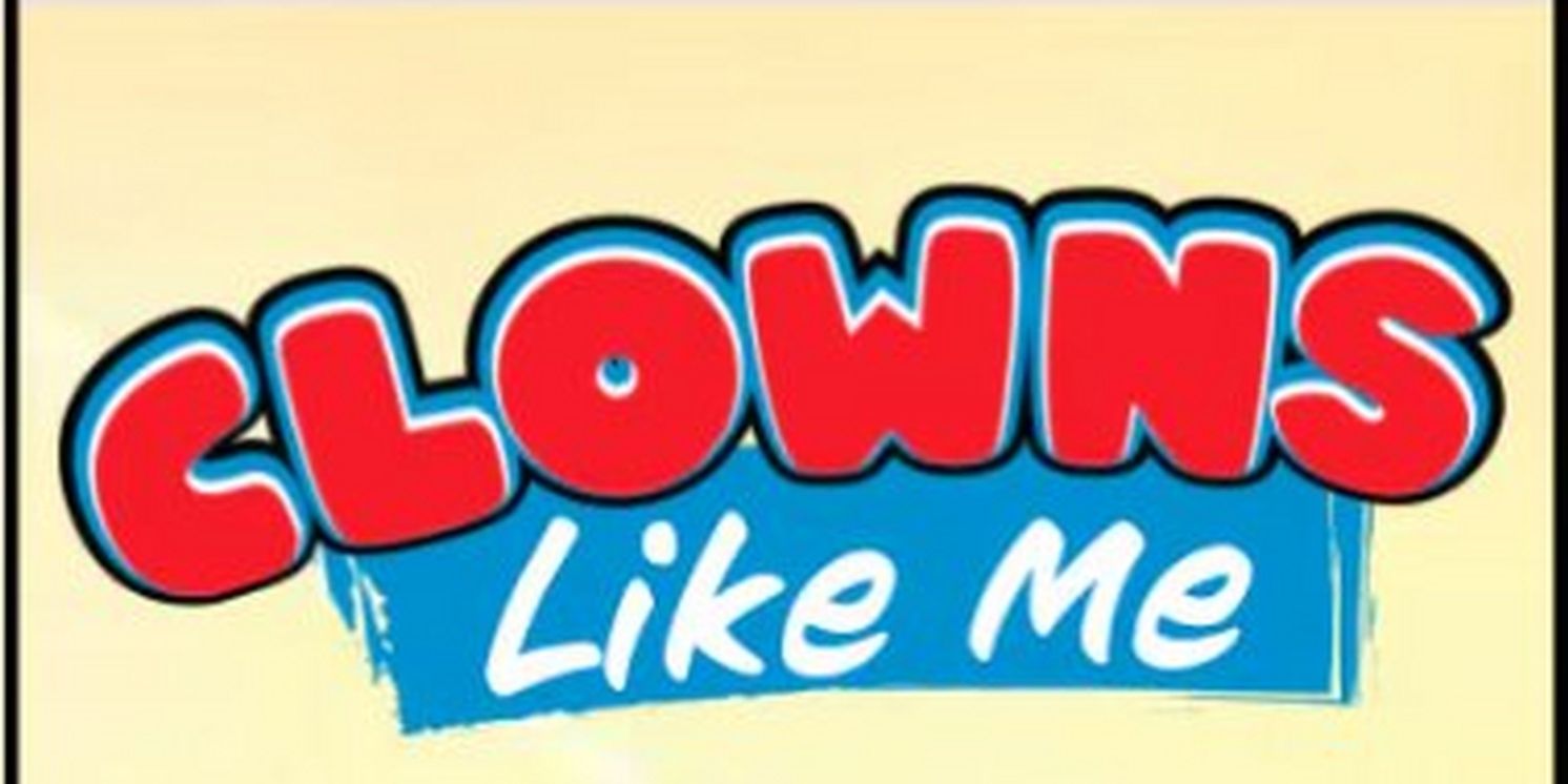 Special Offer: CLOWNS LIKE ME at DR2 Theatre  Image