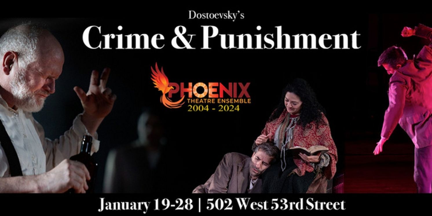 Special Offer: DOSTOEVSKY'S CRIME & PUNISHMENT at Phoenix Theatre Ensemble  Image