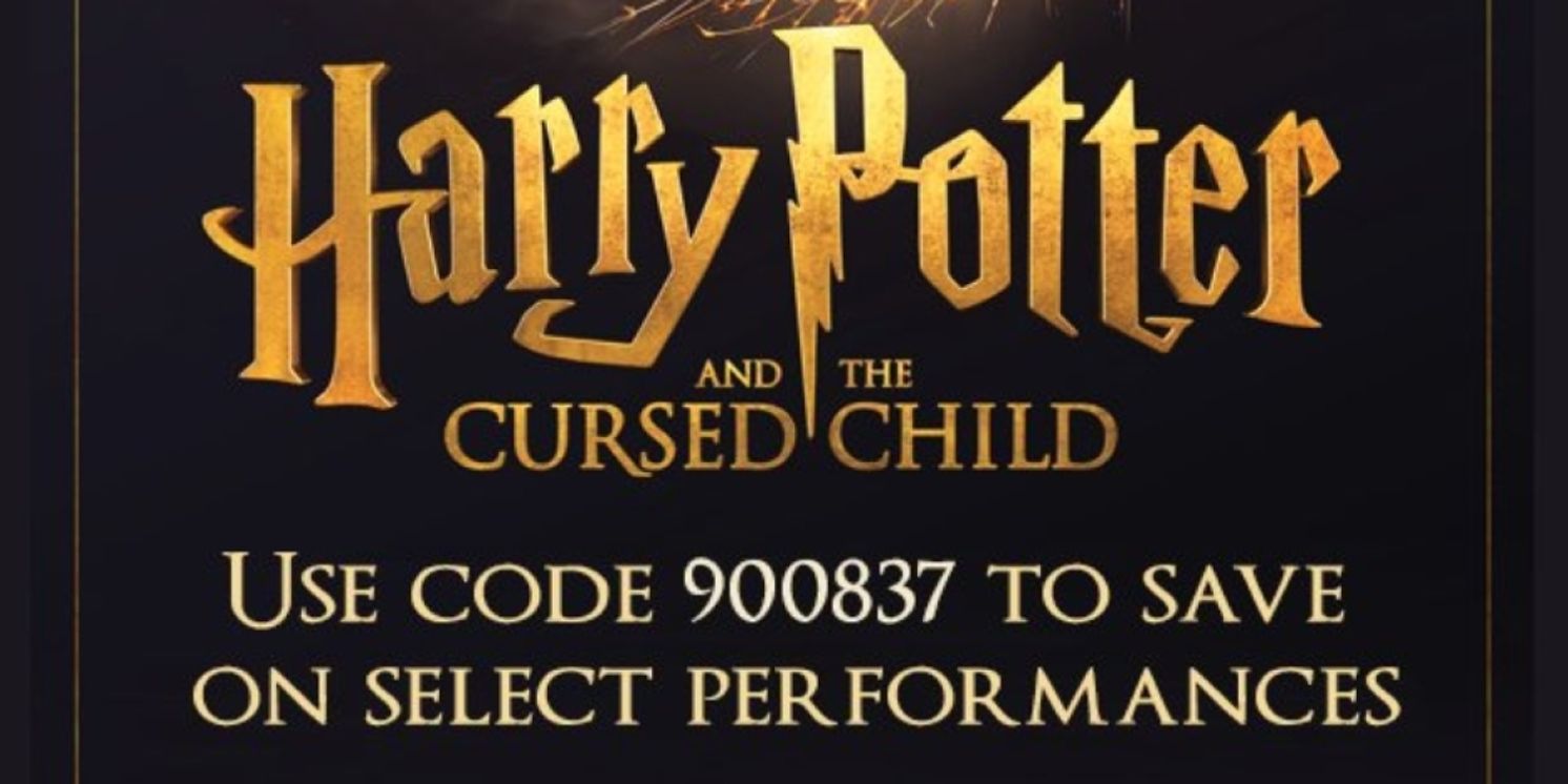 Special Offer: HARRY POTTER & THE CURSED CHILD at Hollywood Pantages Theatre  Image