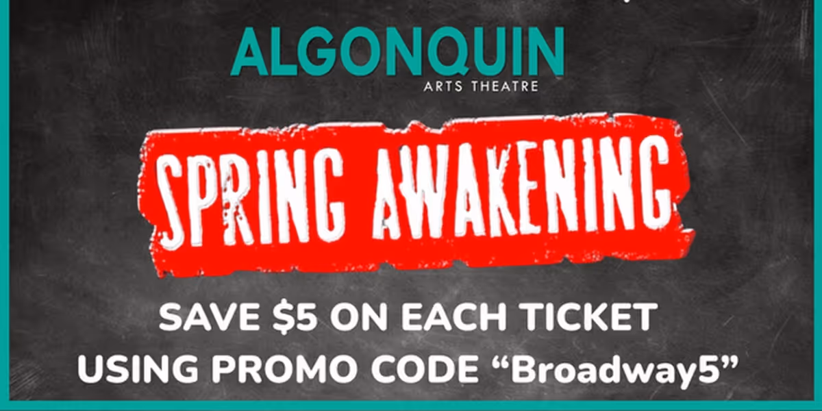 Special Offer: SPRING AWAKENING at Algonquin Arts Theatre