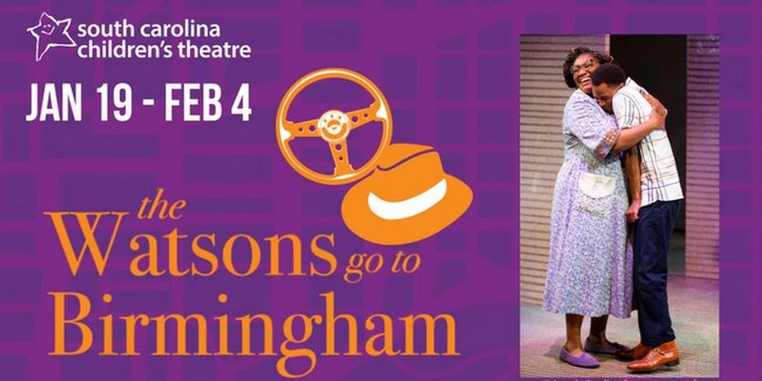 Special Offer: THE WATSONS GO TO BIRMINGHAM at South Carolina Children's Theatre  Image