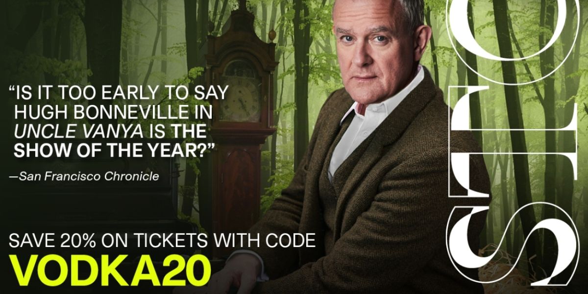 Special Offer: UNCLE VANYA at Shakespeare Theatre Company