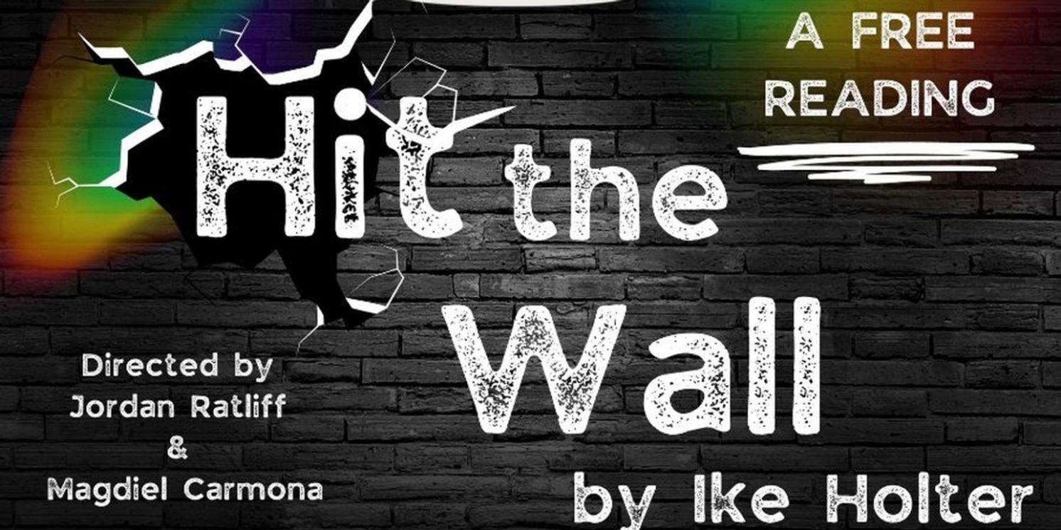 Special Reading Of Ike Holter's HIT THE WALL to be Presented This Month at Pride Arts Center  Image