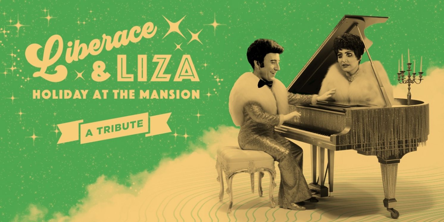 Spend Your Holidays at the Mansion With A Tribute to Liberace & Liza Minnelli, Beginning November 11 through Christmas Eve  Image