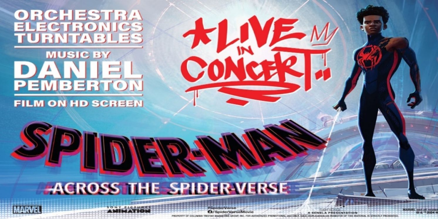 SPIDER-MAN: ACROSS THE SPIDER-VERSE Live In Concert Lands At The Palace Theatre  Image