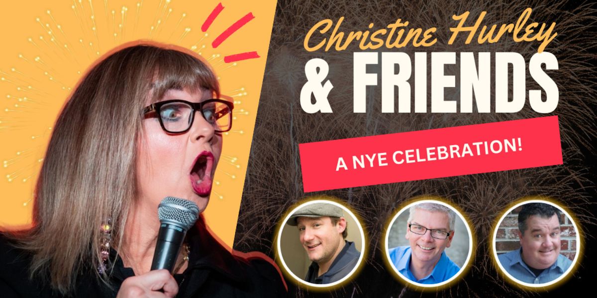 Spire Center to Host New Year's Eve Comedy Show With Christine Hurley & Friends