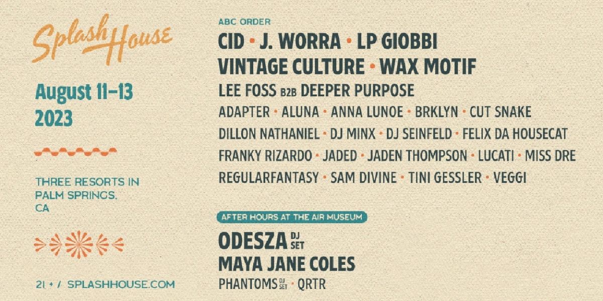 SPLASH HOUSE Reveals Artist Lineups For August 2023 Double Weekenders
