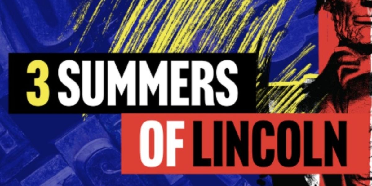 Spotlight: 3 SUMMERS OF LINCOLN at La Jolla Playhouse