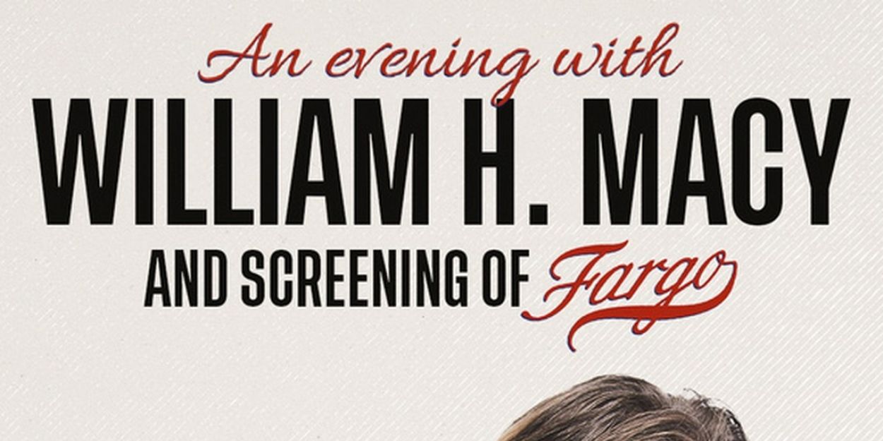 Spotlight: AN EVENING WITH WILLIAM H. MACY at Keswick Theatre  Image
