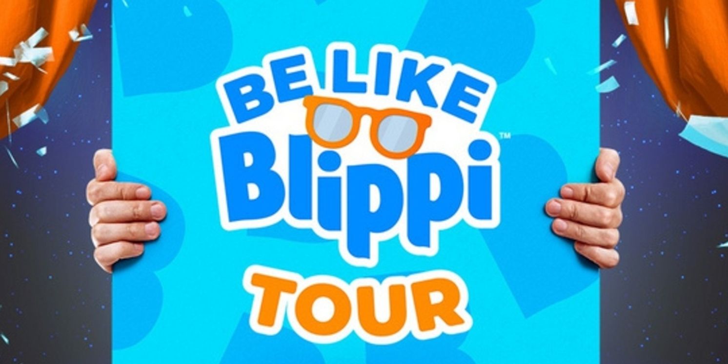 Spotlight: BE LIKE BLIPPI TOUR at Patchogue Theatre  Image