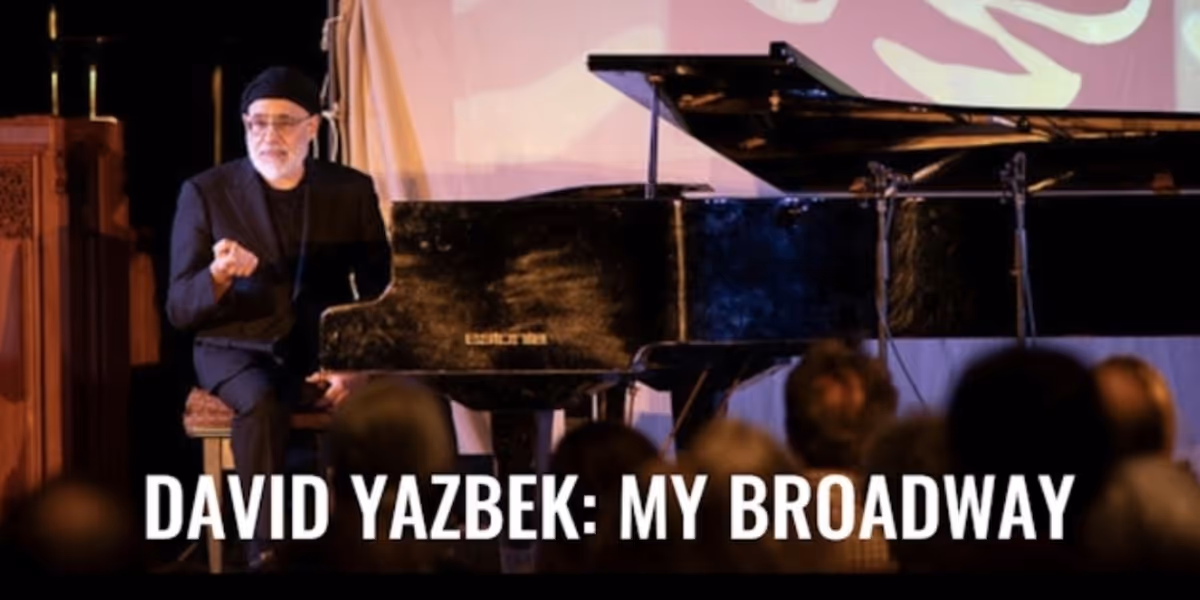 Spotlight: DAVID YAZBEK: MY BROADWAY at Segal Centre for Performing Arts