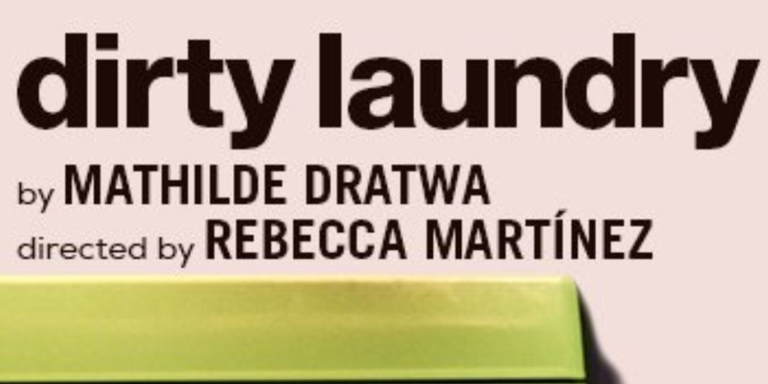 Spotlight: DIRTY LAUNDRY at WP Theater  Image