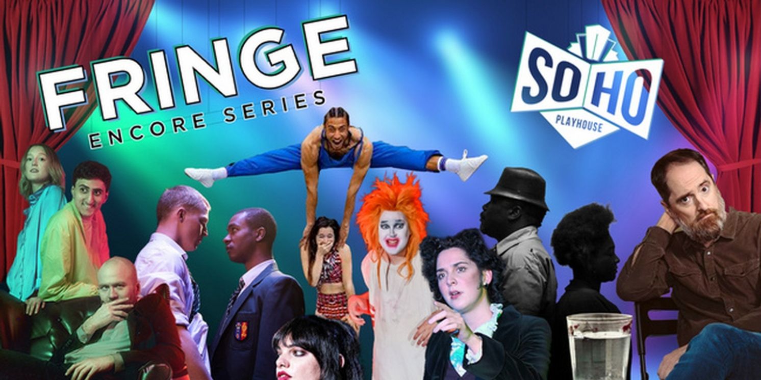 Spotlight: FRINGE ENCORES at SoHo Playhouse  Image