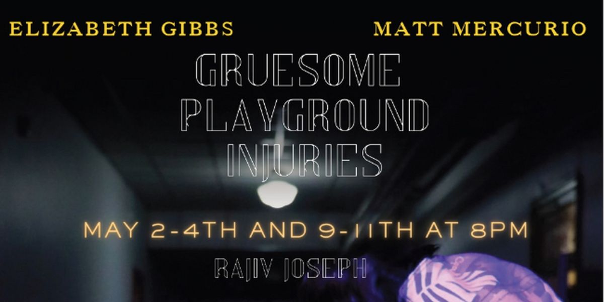 Spotlight: GRUESOME PLAYGROUND INJURIES at The Mask Center