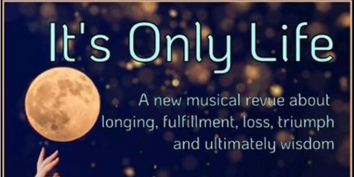 Spotlight: IT'S ONLY LIFE at The Inspired Acting Company