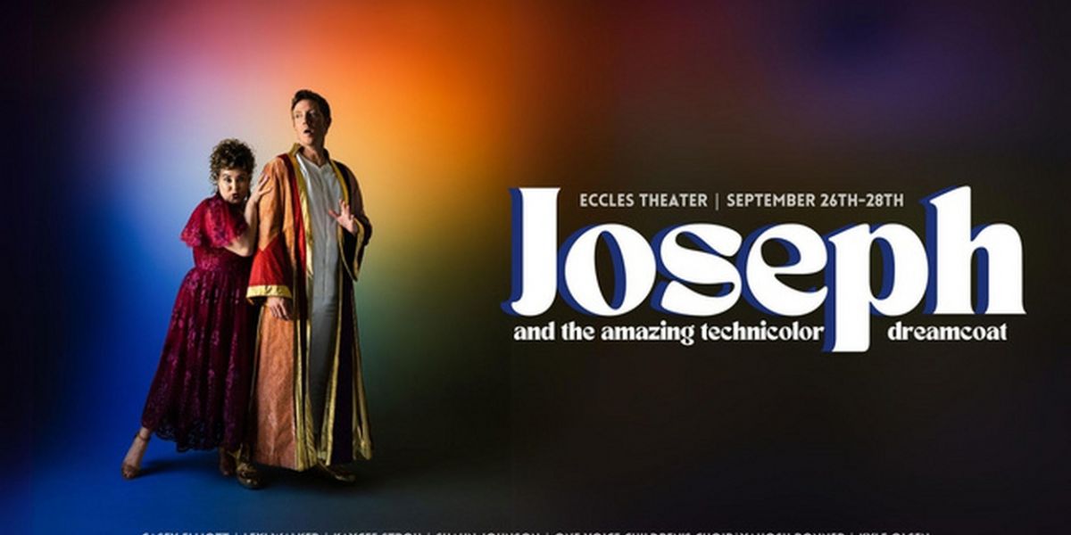 Spotlight: JOSEPH AND THE AMAZING TECHNICOLOR DREAMCOAT at Eccles Theater