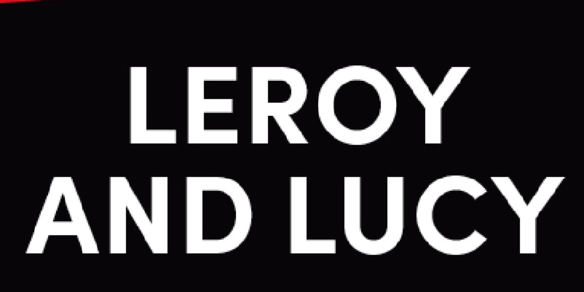 Spotlight: LEROY AND LUCY at Steppenwolf