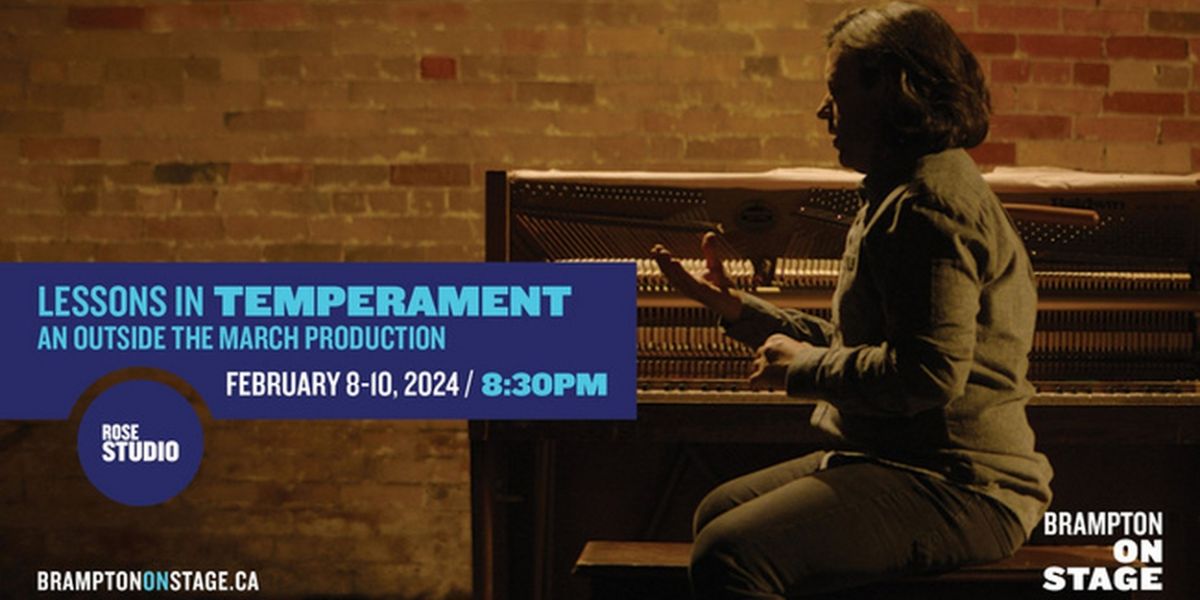 Spotlight: LESSONS IN TEMPERAMENT at The Rose