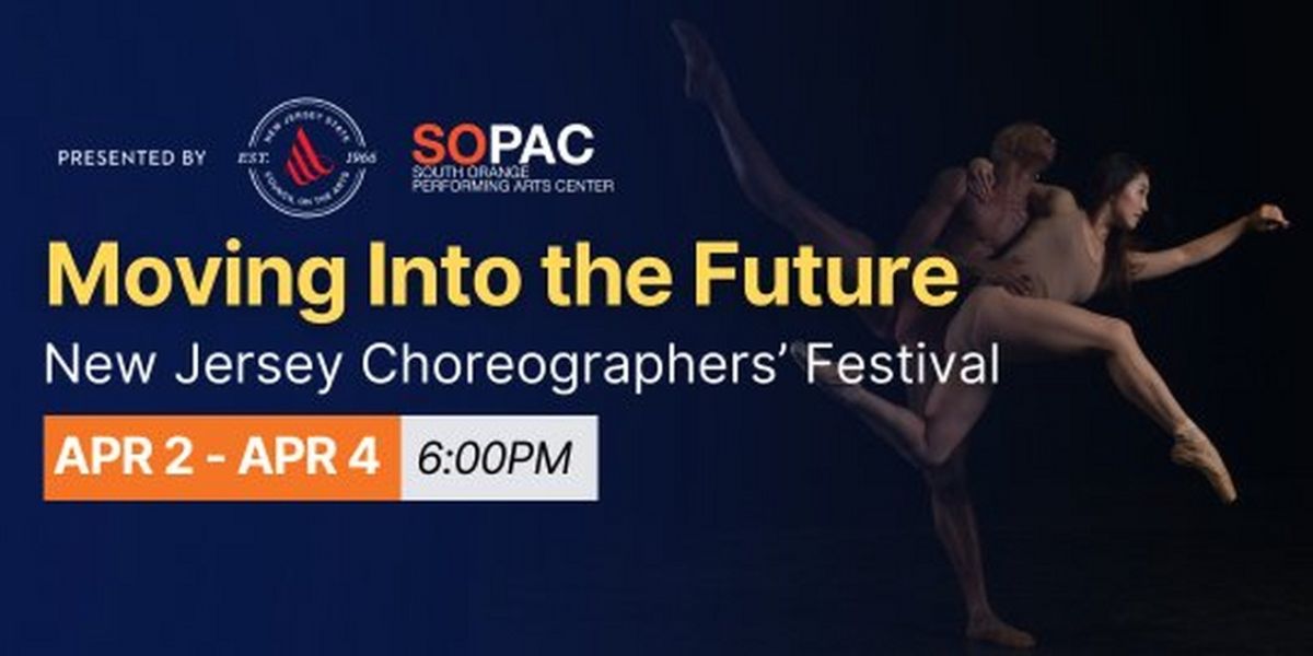 Spotlight: MOVING INTO THE FUTURE at South Orange Performing Arts Center