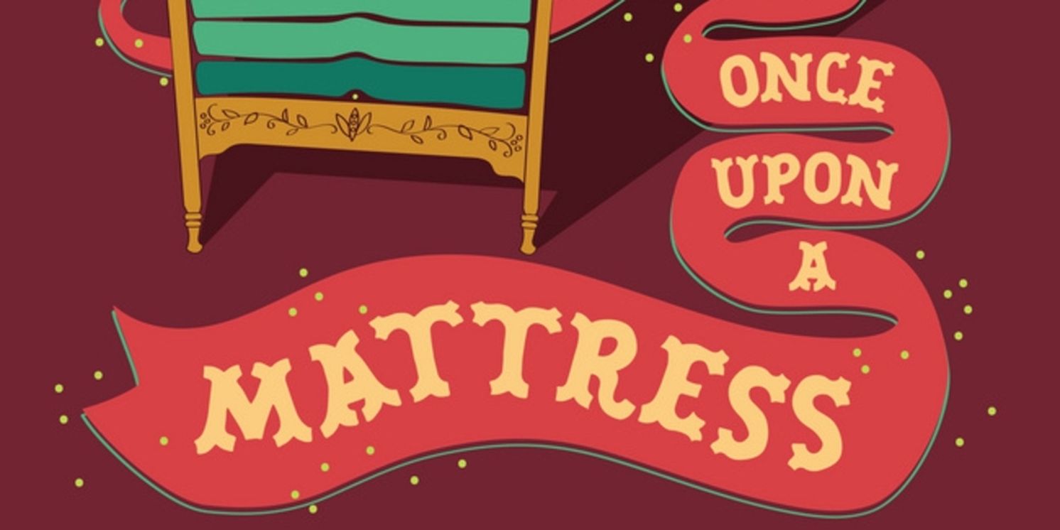 Spotlight: ONCE UPON A MATTRESS at Waterville Opera House  Image