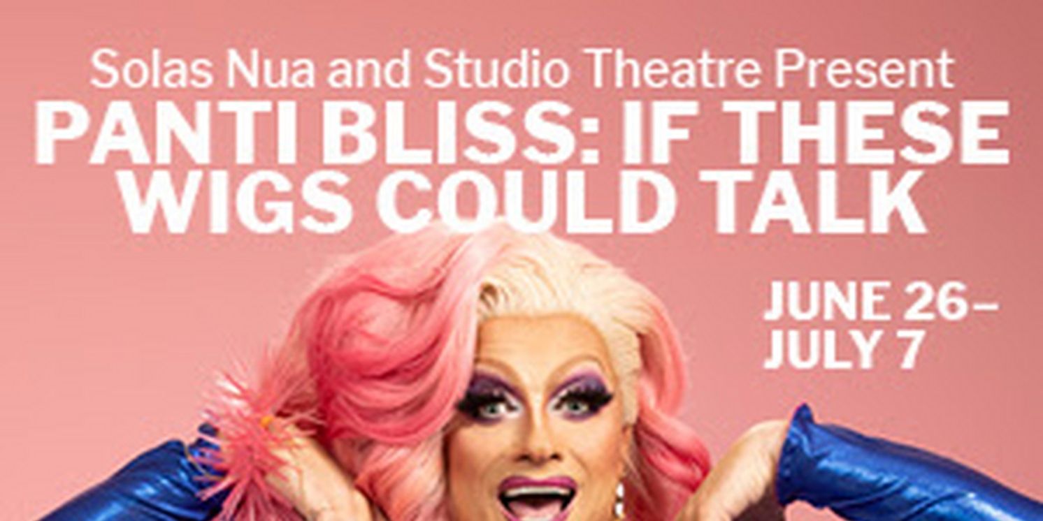 Spotlight: PANTI BLISS: IF THESE WIGS COULD TALK at Studio Theatre  Image