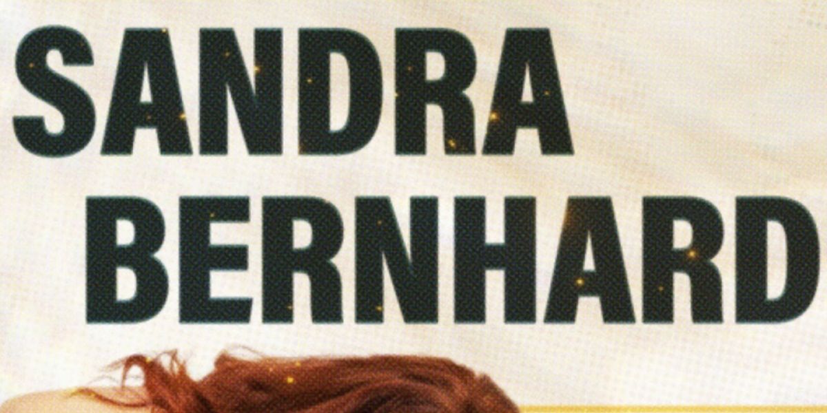 Spotlight: SANDRA BERNHARD at Keswick Theatre