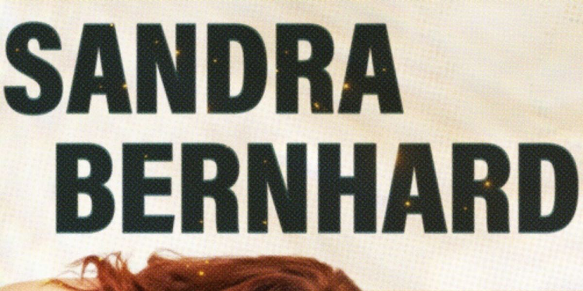 Spotlight: SANDRA BERNHARD at Patchogue Theatre