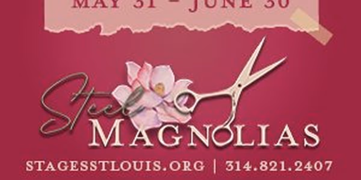Spotlight: STEEL MAGNOLIAS at STAGES St. Louis