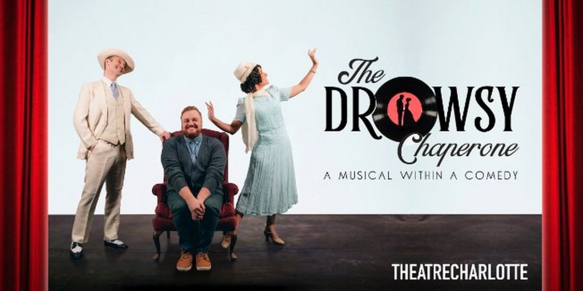 Spotlight: THE DROWSY CHAPERONE at Theatre Charlotte