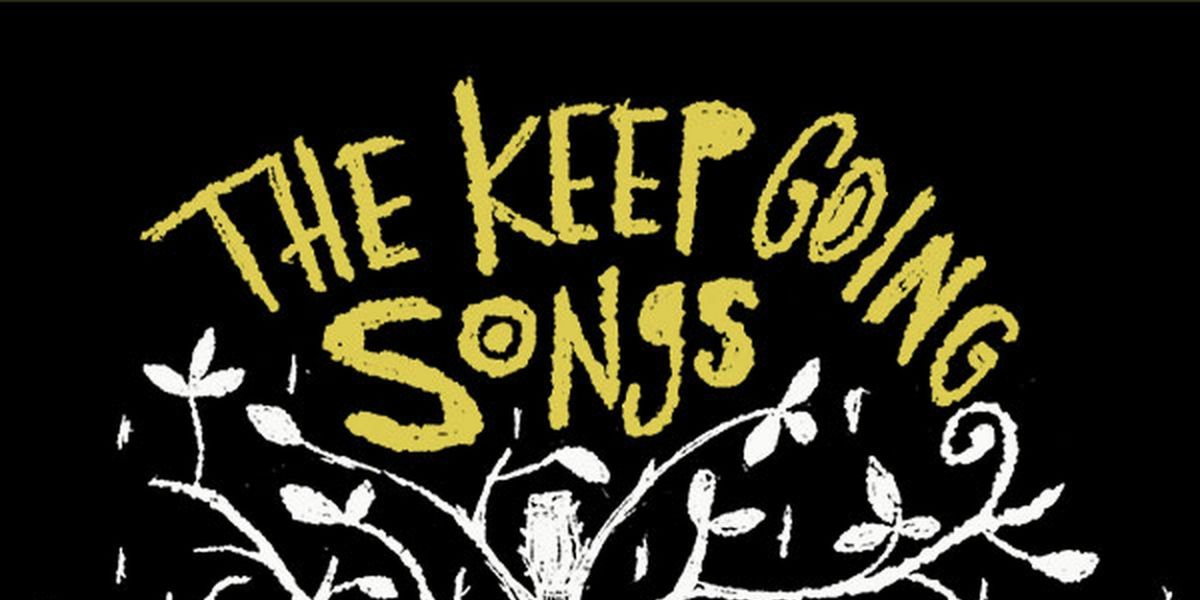 Spotlight: THE KEEP GOING SONGS at Claire Tow Theater