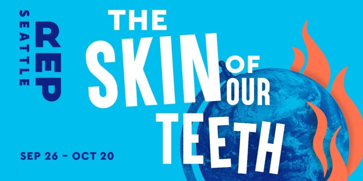 Spotlight: THE SKIN OF OUR TEETH at Bagley Wright Theater