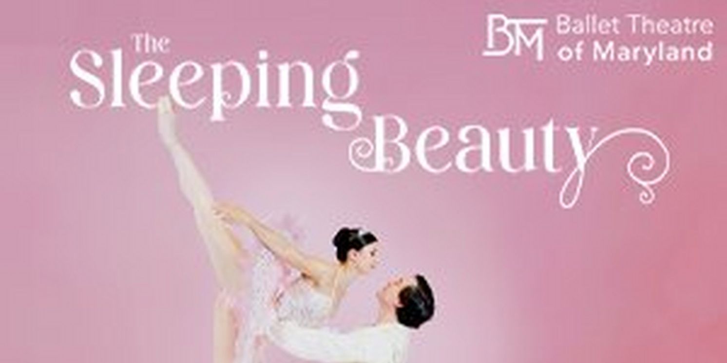 Spotlight: THE SLEEPING BEAUTY at The Ballet Theatre of Maryland  Image
