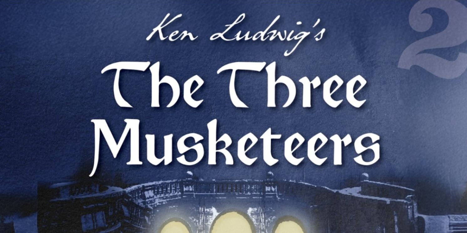 Spotlight: THE THREE MUSKETEERS at TheatreSquared  Image