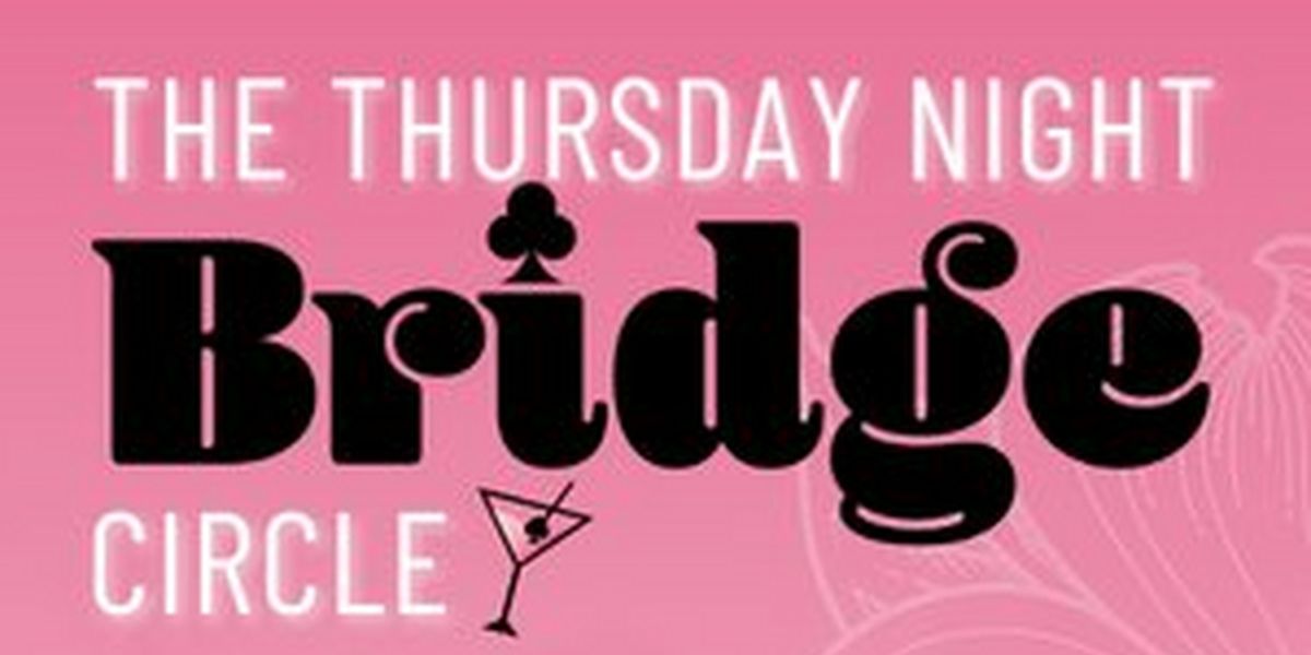Spotlight: THURSDAY NIGHT BRIDGE CIRCLE at Theatre Charlotte