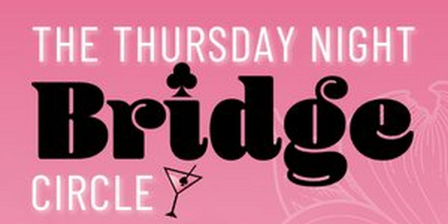 Spotlight: THURSDAY NIGHT BRIDGE CIRCLE at Theatre Charlotte  Image