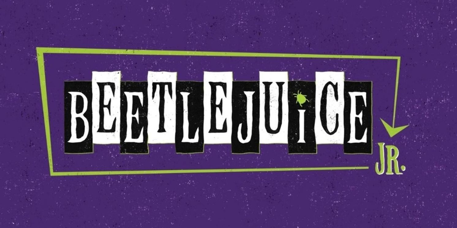 Spotlight Theatre Company To Present BEETLEJUICE JR. At The Orpheum Theater Center  Image
