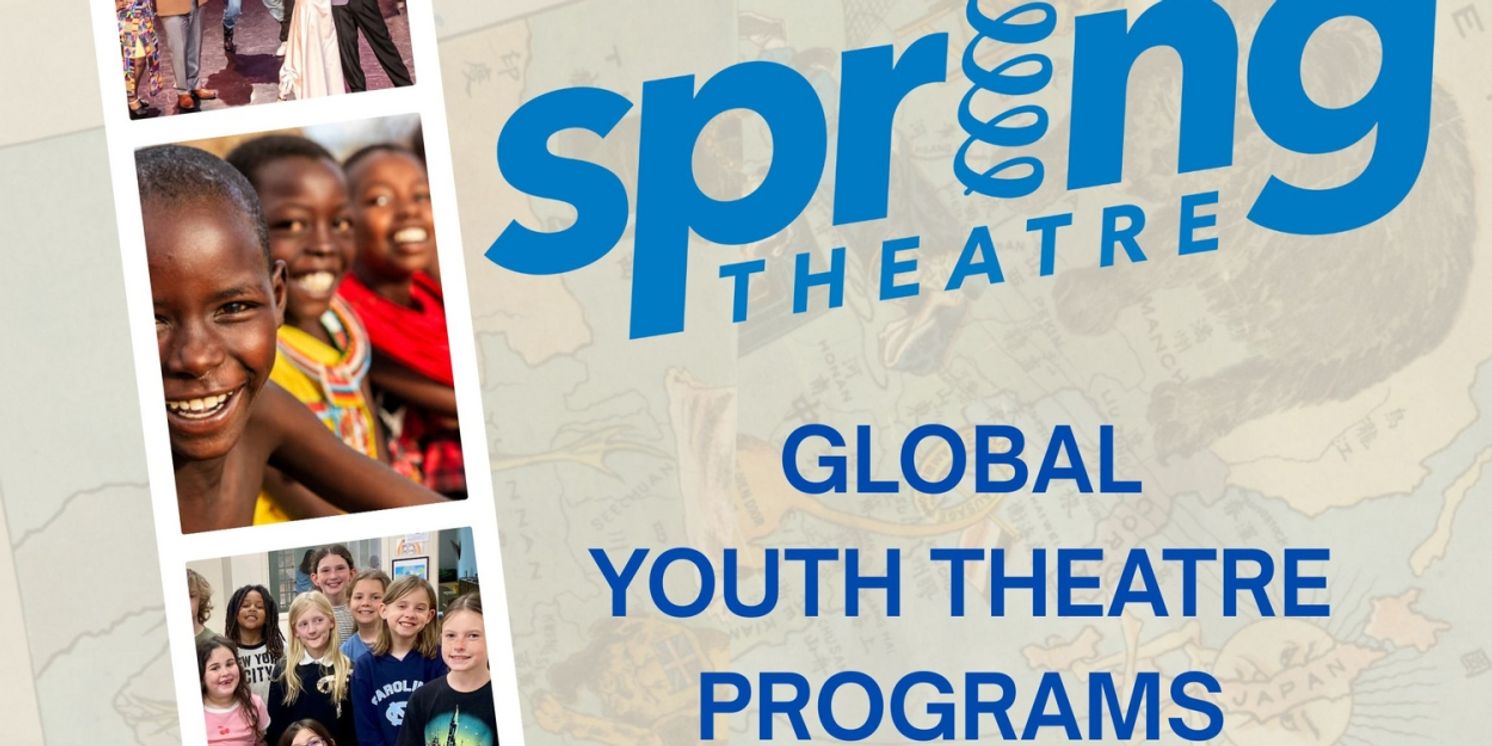 Spring Theatre Expands Global Youth Programming  Image