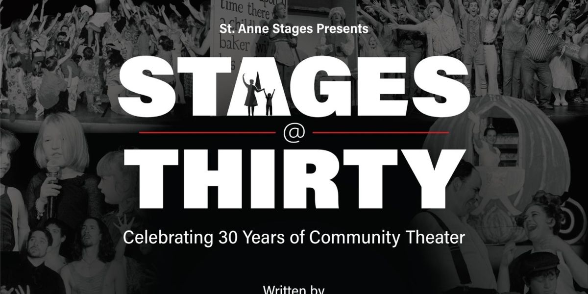 St. Anne Stages Celebrates 30 Years Of Theater This Month