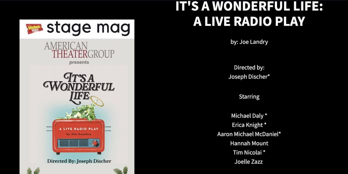Destacado en Stage Mag: ¡QUÉ BELLA ES LA VIDA de American Theater Group! 