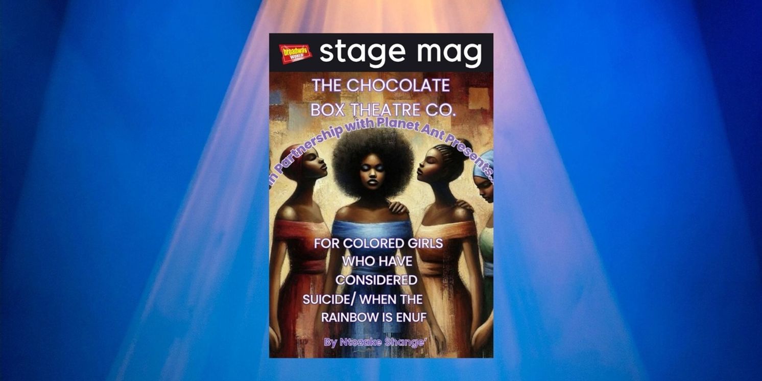 Stage Mag Spotlight: FOR COLORED GIRLS at Planet Ant Theater  Image