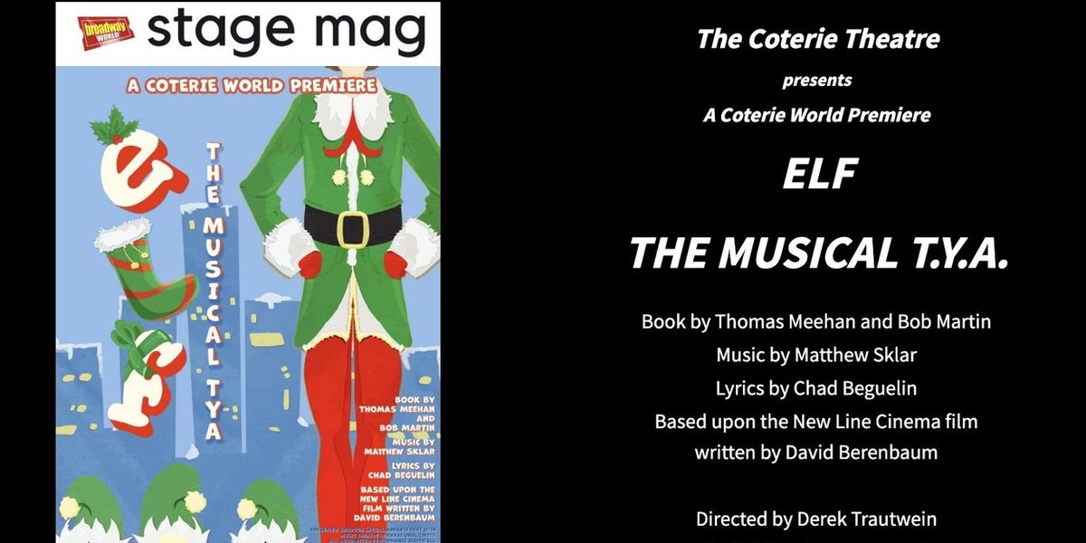 Stage Mag Spotlight: ELF THE MUSICAL T.Y.A. van The Coterie Theatre. 