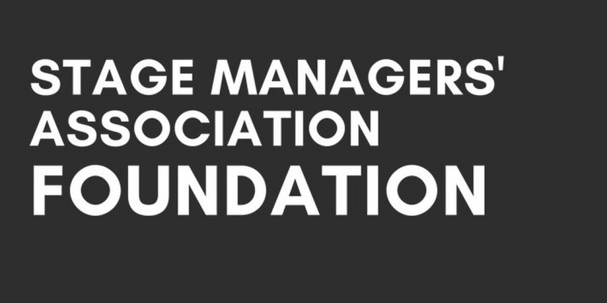 Stage Managers' Association Foundation Opens Third Cycle Of Grants Applications