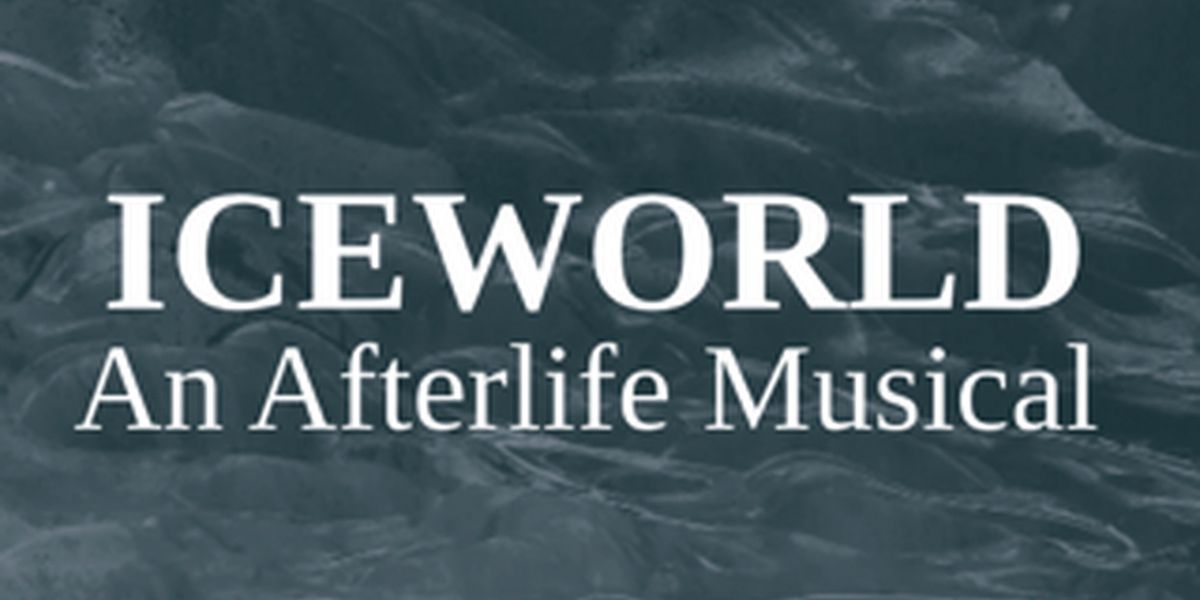 Staged Industry Readings Set For ICEWORLD, A Life After Life Musical