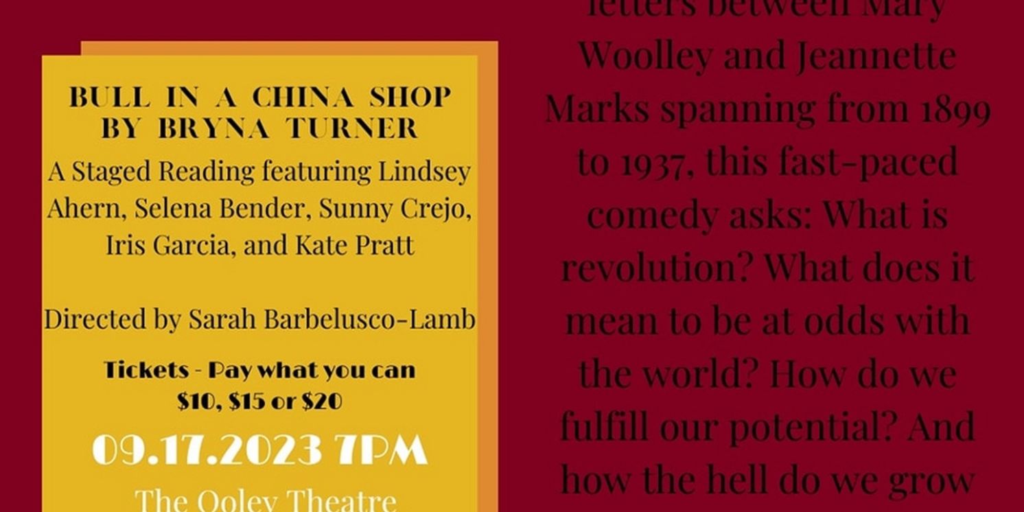 Staged Reading of BULL IN A CHINA SHOP Comes to The Ooley Theatre  Image